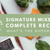 Complete Recipes Vs. Signature Mixes: What’s the Difference?