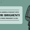 Oma’s Pride: Made in America Podcast Interview with Capri Brighenti, President & CEO